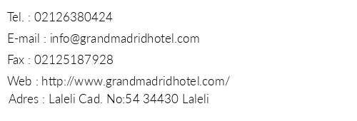 Grand Madrid Hotel telefon numaralar, faks, e-mail, posta adresi ve iletiim bilgileri